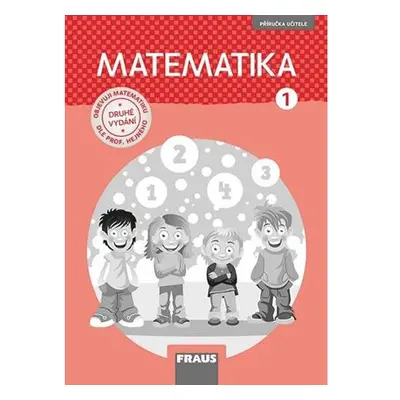 Matematika 1 dle prof. Hejného - Příručka učitele