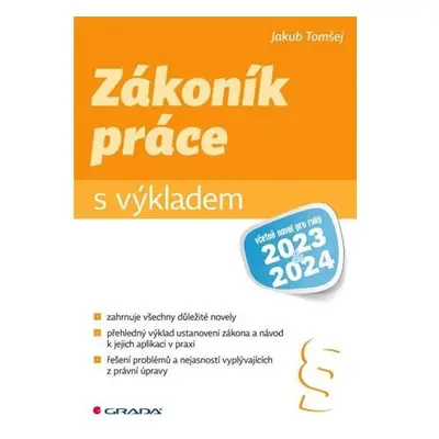 Zákoník práce s výkladem včetně novel pro roky 2023 a 2024