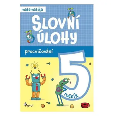 Procvičování - Slovní úlohy pro 5. ročník