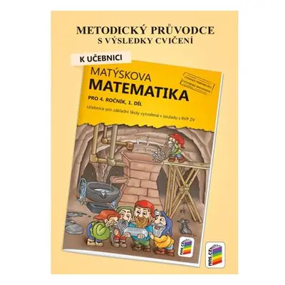 Metodický průvodce k učebnici Matýskova matematika, 1. díl - pro 4. ročník ZŠ