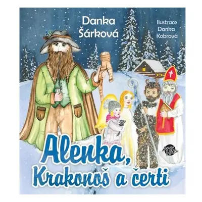 Alenka, Krakonoš a čerti