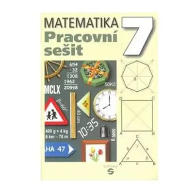 Matematika 7 - pracovní sešit pro praktické ZŠ