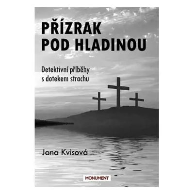 Přízrak pod hladinou - Detektivní příběhy s dotekem strachu