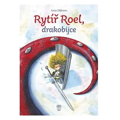 Rytíř Roel, drakobijce