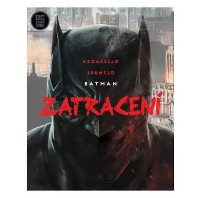 Batman - Zatracení