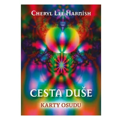 Cesta duše: Cesta duše - Kniha + 44 karet