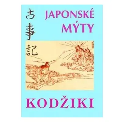 Kodžiki - Japonské mýty