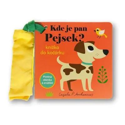 Kde je pan Pejsek? Knížka do kočárku