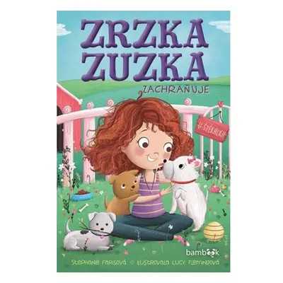 Zrzka Zuzka zachraňuje