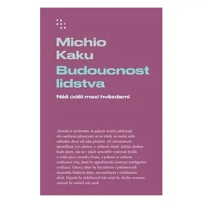 Budoucnost lidstva - Náš úděl mezi hvězdami