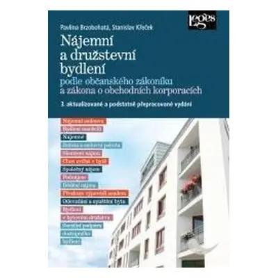 Nájemní a družstevní bydlení podle občanského zákoníku a zákona o obchodních korporacích