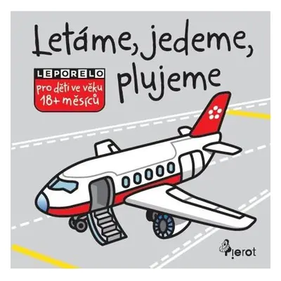 Létáme, jedeme, plujeme - leporelo