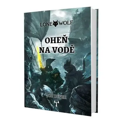 Lone Wolf 2: Oheň na vodě (gamebook)