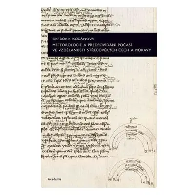 Meteorologie a předpovídání počasí ve vzdělanosti středověkých Čech a Moravy