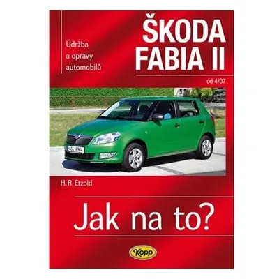 Škoda Fabia II. od 4/07 - Jak na to? 114.