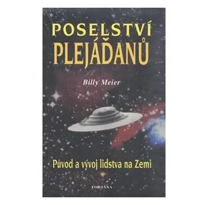 Poselství Plejáďanů - Původ a vývoj lidstva na Zemi