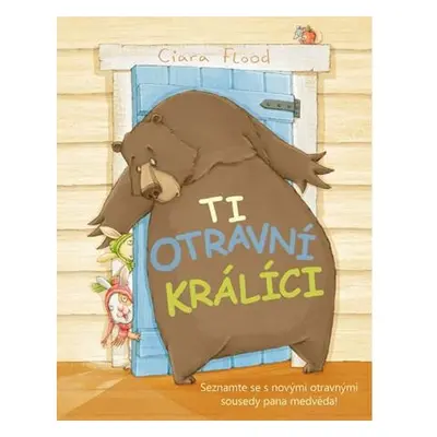 Ti otravní králíci