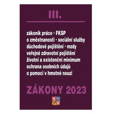 Zákony III/2023 Zákoník práce, Pojištění, Sociální služby