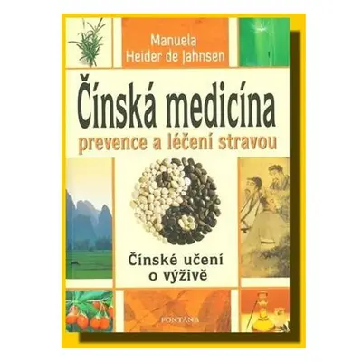 Čínská medicína prevence a léčení stravou