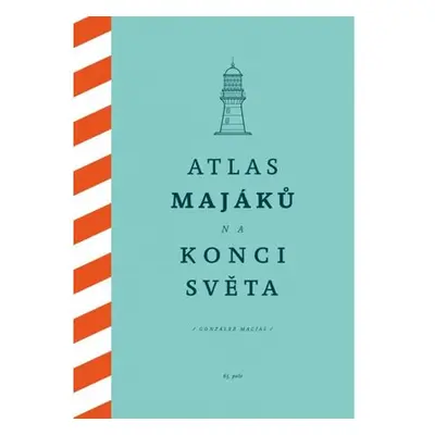 Atlas majáků na konci světa