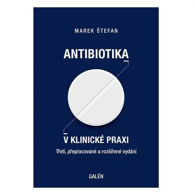 Antibiotika v klinické praxi