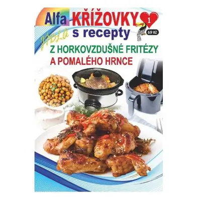 Křížovky s recepty 1/2025 - Z horkovzdušné fritézy a pomalého hrnce