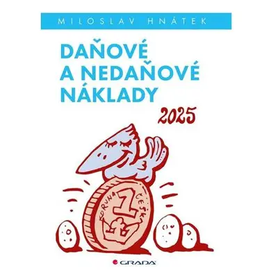 Daňové a nedaňové náklady 2025