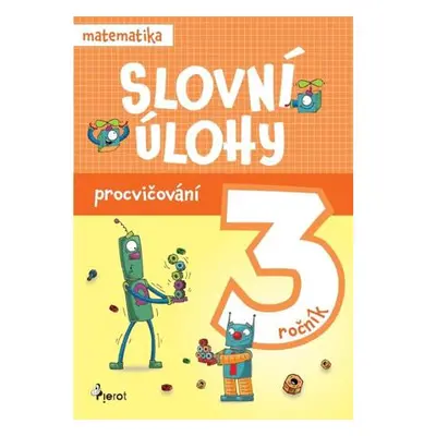 Procvičování - Slovní úlohy pro 3. ročník