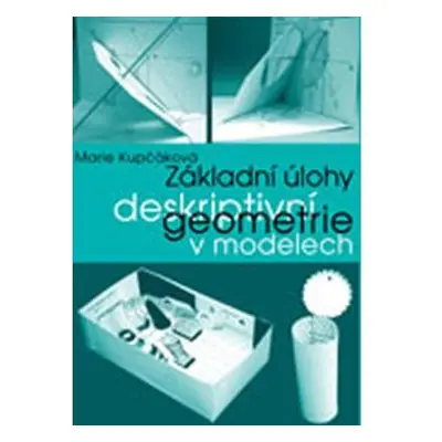 Základní úlohy deskriptivní geometrie v modelech