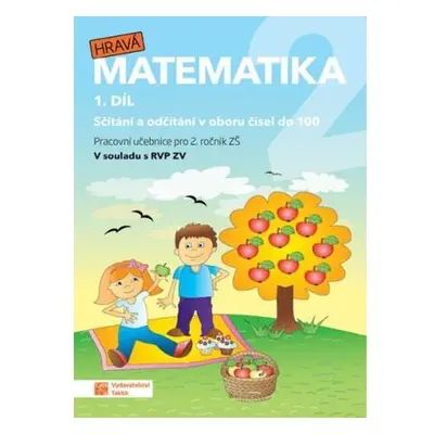 Hravá matematika 2 - pracovní učebnice - 1. díl