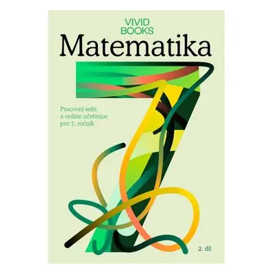 Pracovní sešit matematiky pro 7. ročník 2. díl