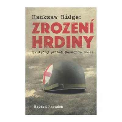 Hacksaw Ridge: Zrození hrdiny