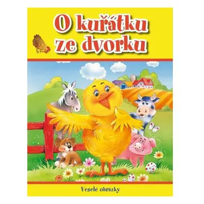 O kuřátku ze dvorku - Veselé obrázky