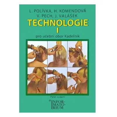 Technologie I - Pro UO Kadeřník