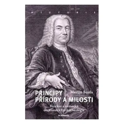 Principy přírody a milosti - Brockes a německá osvícenská fyzikotheologie