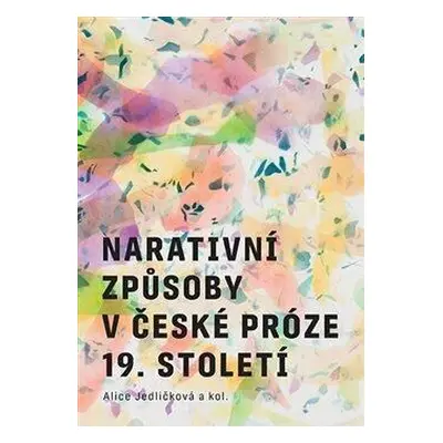 Narativní způsoby v české próze 19. století