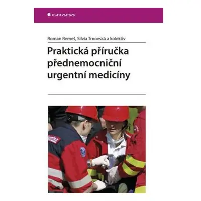 Praktická příručka přednemocniční urgentní medicíny