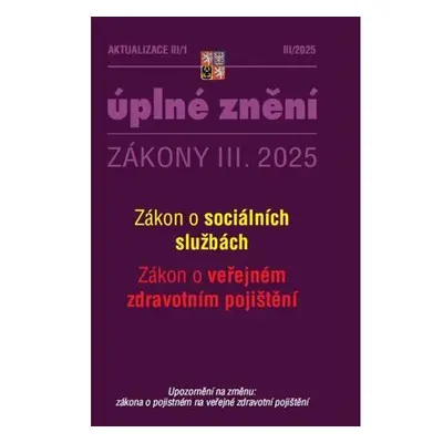 Aktualizace III/1 2025 O sociálních službách, o veřejném zdravotním