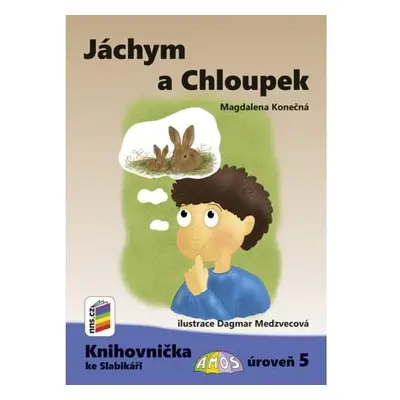 Jáchym a Chloupek (Knihovnička ke Slabikáři AMOS)