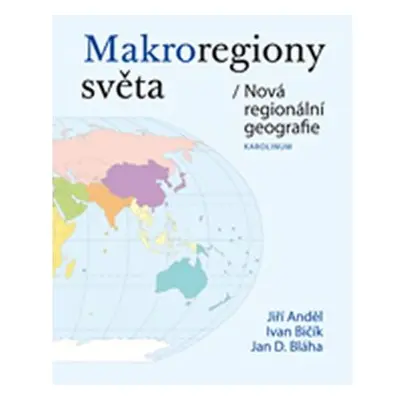 Makroregiony světa / Nová regionální geografie