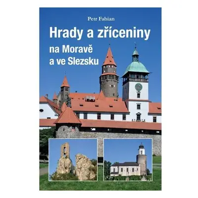 Hrady a zříceniny na Moravě a ve Slezsku