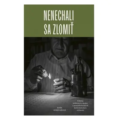 Nenechali sa zlomiť (slovensky)