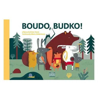 Boudo, budko!