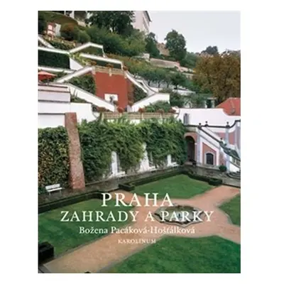 Praha - zahrady a parky