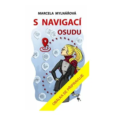 S navigací osudu