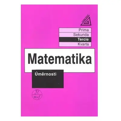 Matematika pro nižší třídy víceletých gymnázií - Úměrnosti