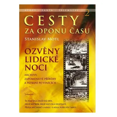 Cesty za oponu času 2 - Ozvěny lidické noci