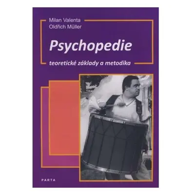 Psychopedie, teoretické základy a metodika