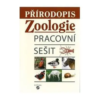 Přírodopis - Zoologie - pracovní sešit pro praktické ZŠ