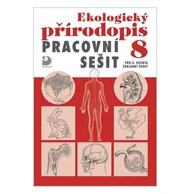 Ekologický přírodopis pro 8. ročník ZŠ - Pracovní sešit